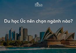 Du Học Ý Nên Chọn Ngành Gì Ở Úc Cần Những Gì Tốt Nhất